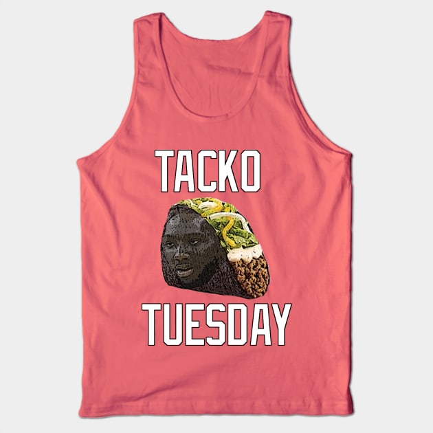 Tacko Tuesday Tank Top by WeirdCelticsPod
